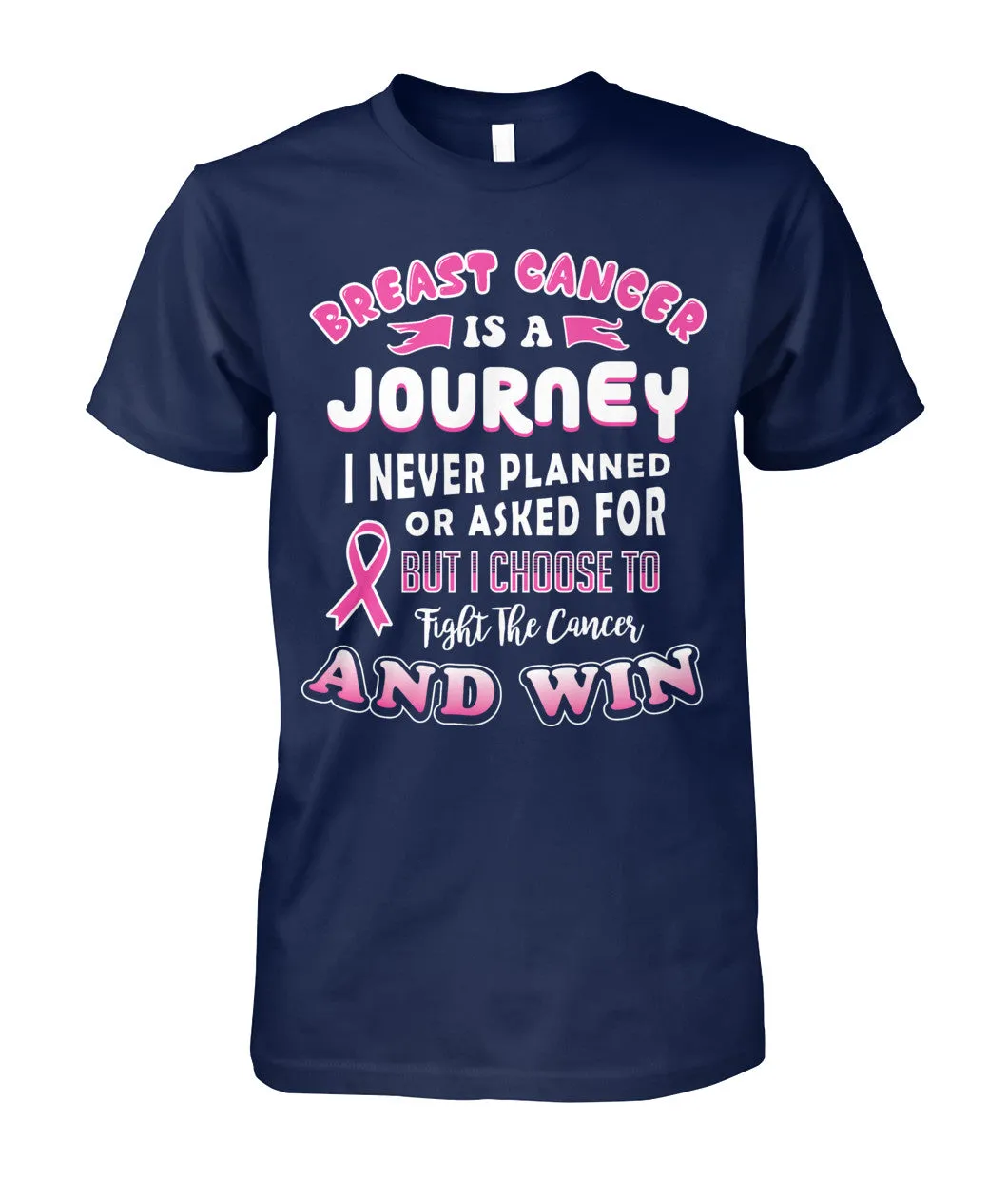 Breast Cancer is a Journey Shirts and Long Sleeves