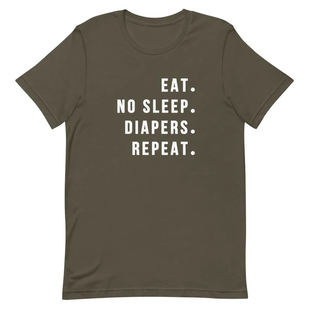 Eat No Sleep Diapers Repeat Shirt