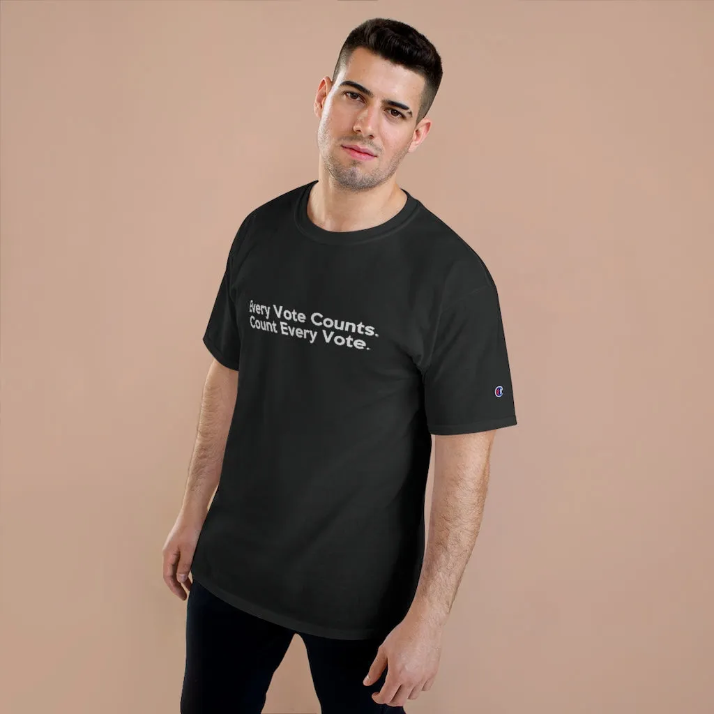 Every Vote Counts. Count Every Vote. TeeAllAbout x Champion T-Shirt