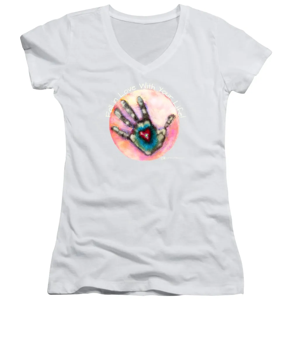 Fall In Love With Your Life - Women's V-Neck