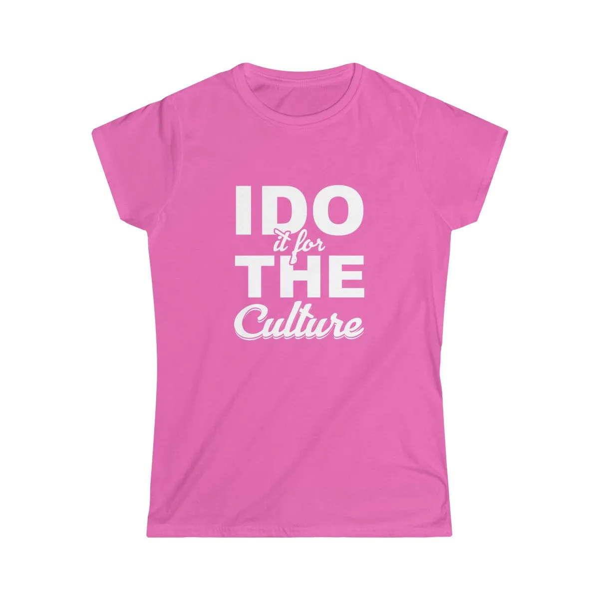 FOR THE CULTURE <br>women's softstyle tee