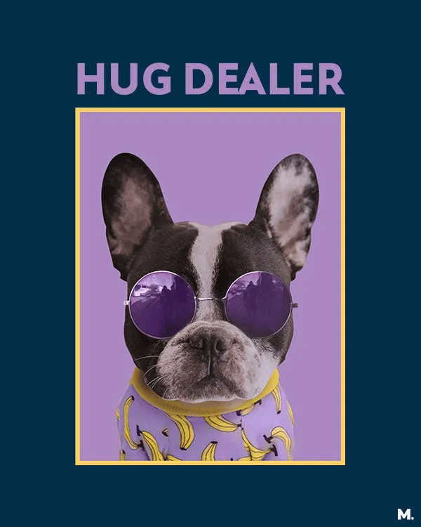Hug dealer printed t shirts