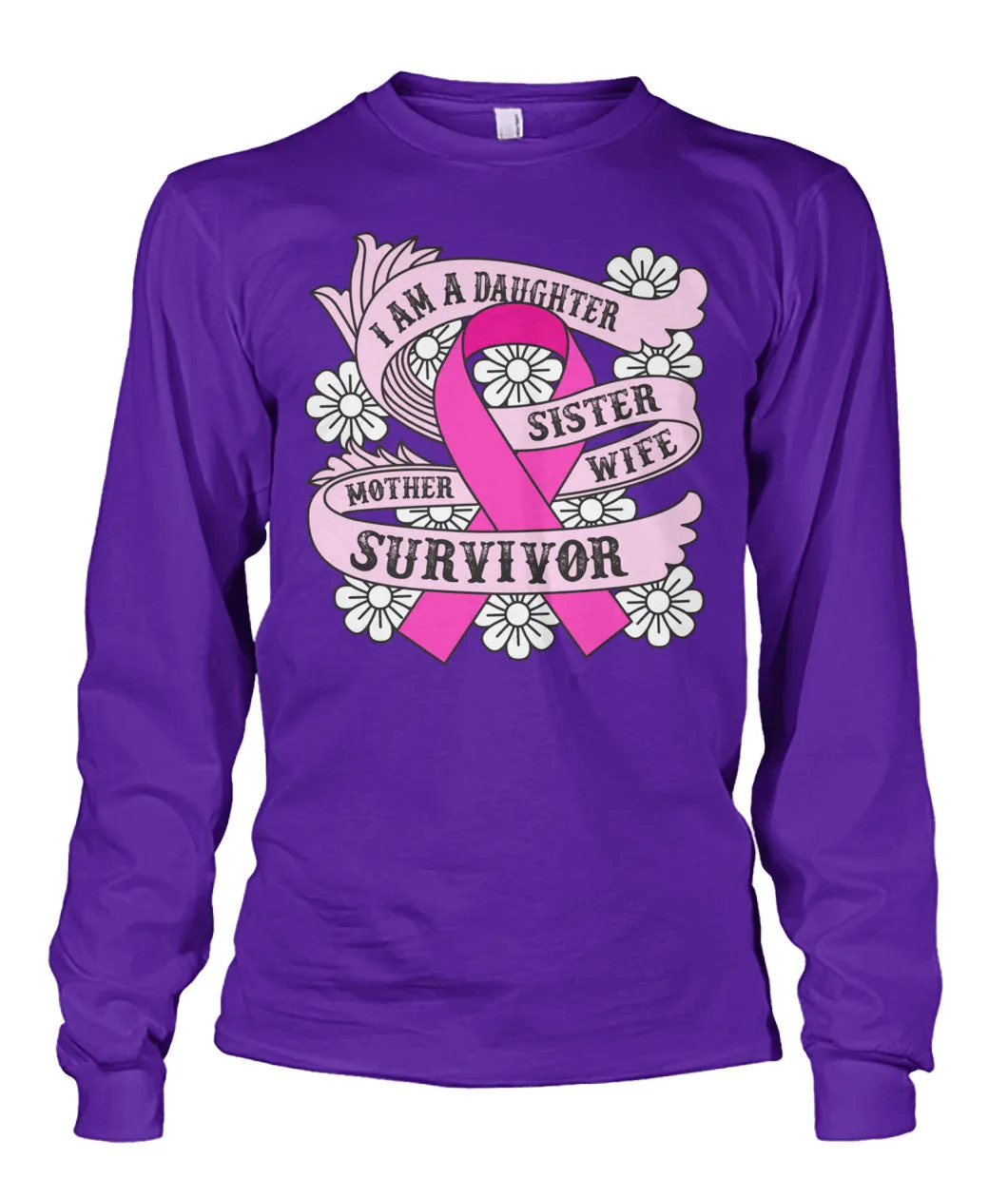I am a Daughter Survivor Shirts and Long Sleeves