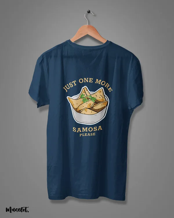 Just one more samosa printed t shirts