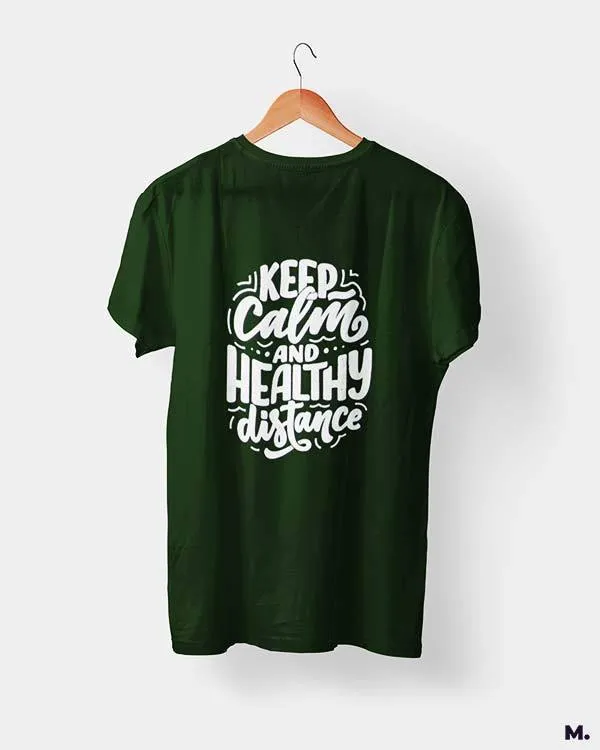 Keep calm & healthy distance printed t shirts