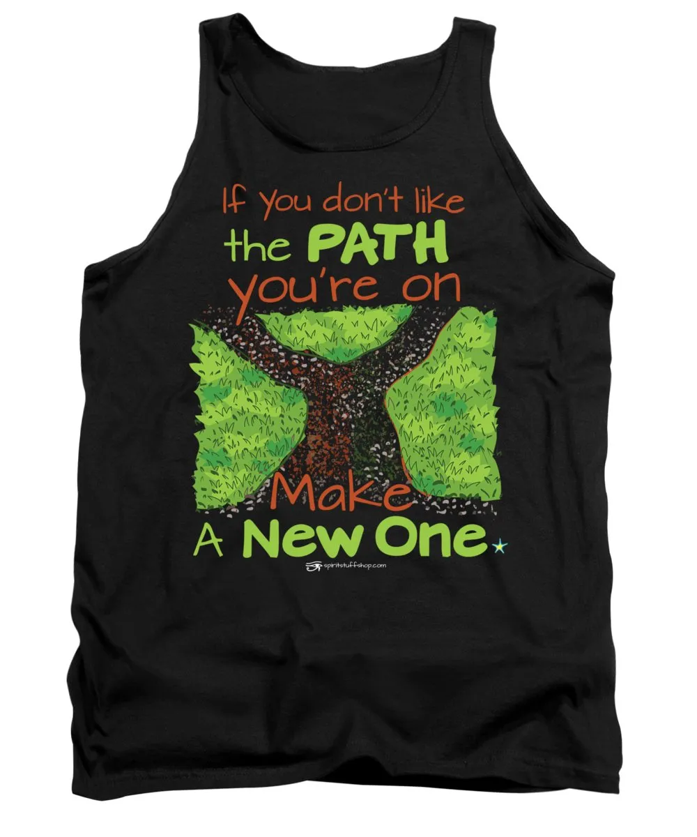Make A New Path - Tank Top