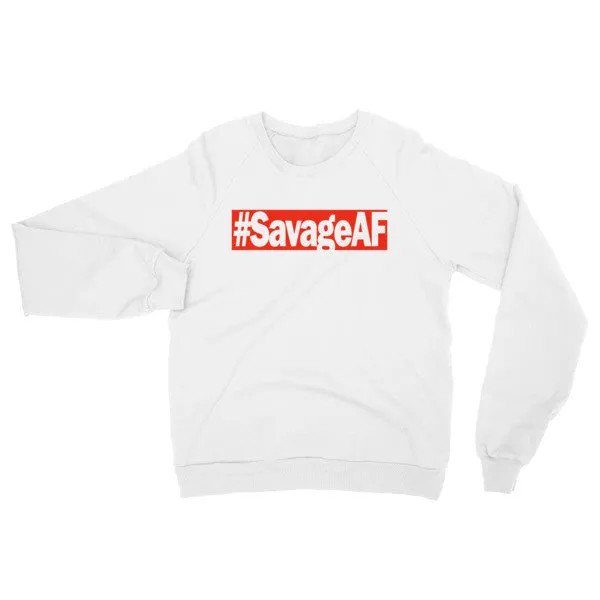 "#SavageAF" Unisex (Men/Women) Sweatshirt