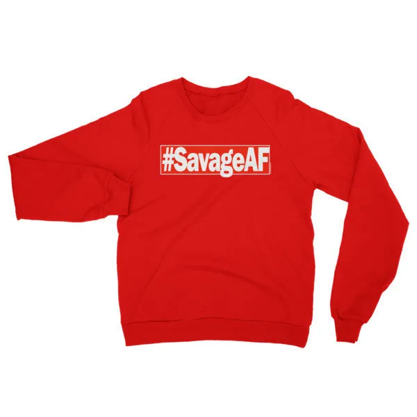 "#SavageAF" Unisex (Men/Women) Sweatshirt